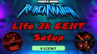 READ DESC Miners Haven Life 2k CENT Setup  No Exotics Collectibles Enchants or Superstitious [upl. by Nahgrom]