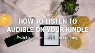 How to Switch from Reading to Listening to Audible Audiobooks Using Your Kindle [upl. by Tasia]