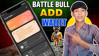 Battlebull Smart Wallet Add Process Full Detailes  Battle bulls Airdrop Withdrawal Problem Solve [upl. by Ibob]