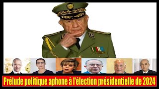 Algérie  Prélude politique aphone à lélection présidentielle de 2024 [upl. by Itoc]