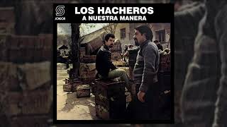 🔊LOS HACHEROS  A Nuestra Manera 1981 📀 Folklore SONDOR [upl. by Harmaning]