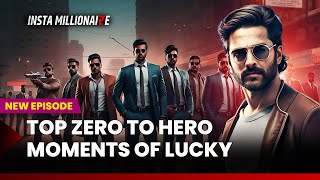 Insta Millionaire New Episode  Lucky Paltega Baazi  TOP ZERO TO HERO MOMENTS  Pocket FM [upl. by Enaffit538]