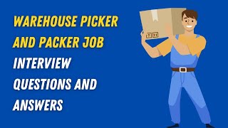 Warehouse Picker And Packer Job Interview Questions And Answers [upl. by Resee]