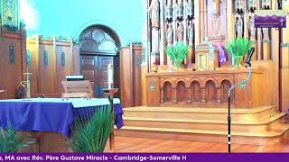 Dimanche des RameauxPassion du Seigneur  B24 Mars 2023Église SainteAnne de Somerville MA [upl. by Ahseryt]