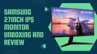 Samsung 27inch ips Monitor Unboxing And Review  LF27T350FHW 75 Hz 72 NTSC 100 RGB [upl. by Jasen93]