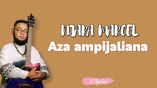 Njara Marcel  Aza Ampijaliana Lyrics [upl. by Crain]