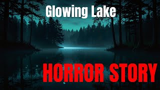 The Glowing Lake A Haunting Mystery [upl. by Eimmat984]