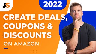 Creating EVERY Amazon Promotion in Seller Central  Coupons Deals Discounts Tutorial 2023 [upl. by Okiman349]