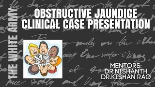 OBSTRUCTIVE JAUNDICE CLINICAL CASE PRESENTATION [upl. by Natsuj489]