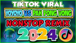 YOYOYO VS PAK PONG VONG ✨ trending TIKTOK DISCO PARTY NONSTOP REMIX 2024  Michelle Viral Remix ♪ [upl. by Naugal]