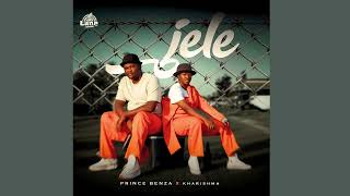 Jele  Prince Benza x Kharishma Official Audio [upl. by Aohk]