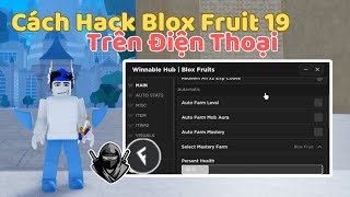 Cách Hack Blox Fruit Trên Điện Thoại Menu No Key Vip Auto Farm Ectoplasm Auto Farm Bone [upl. by Vento608]