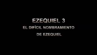 Ezequiel 3 [upl. by Cam942]