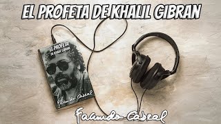 El Profeta de Gibrán AUDIOLIBRO  Facundo Cabral [upl. by Enitsirhc]