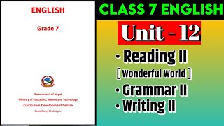 Class 7 English  Unit 12  Reading II  Grammar II  Writing II  All Exercises  Mukesh Raut [upl. by Nitsua]