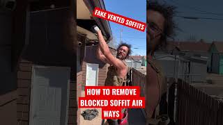 How to remove blocked soffit air ways construction contractor roofer dirtyjob [upl. by Atin]