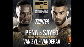 PENA vs SAYED 2 FULL FIGHT EFC 66 [upl. by Bonnette]