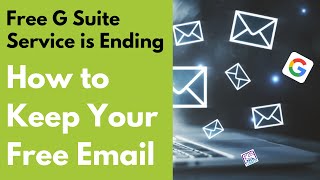 Free G Suite Service is Ending  How to Keep Your Free Email Maybe [upl. by Aelgna]