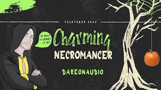 Talktober 2024 Day 30 Charming Necromancer by Dareon Audio [upl. by Anined]