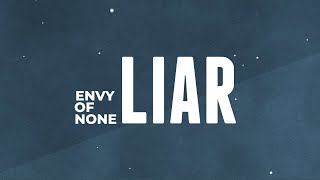 Envy Of None  Liar Official Lyric Video from debut album Envy Of None [upl. by Baldwin]