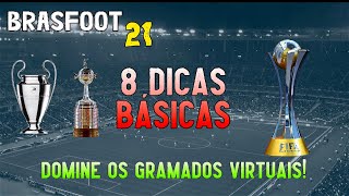 Brasfoot 2021 Dicas  8 DICAS básicas para INICIANTES e jogadores “AUTOMÁTICOS” [upl. by Gil]