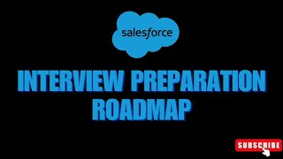 Salesforce Interview preparation Roadmap salesforce salesforcecareer interview [upl. by Noral996]