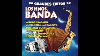 Los Hermanos Banda  20 Grandes Exitos Disco Completo [upl. by Wyck]