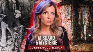 CORPSEWOOD MANOR Moorden in Satanisch Kasteel  MISDAAD amp MYSTERIE [upl. by Ahsan]