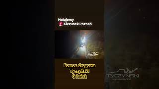 Holujemy Kierunek Poznań 🆘️ pomoc drogowa Tyczyński Gdańsk 884 612 612 🚨 holowanie [upl. by Avlis]