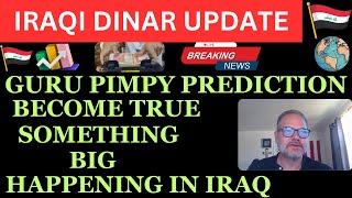 quotIRAQI DINAR PIMPY PREDICTION BECOME TRUE SOMETHING BIG HAPPENING IN IRAQquotiraqi dinar updateiqd [upl. by Monjan]