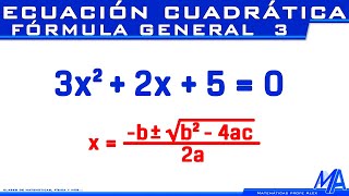 Ecuacion cuadrática  Segundo grado por Fórmula General  Ejemplo 3 [upl. by Nancie]