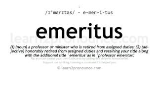 Pronunciation of Emeritus  Definition of Emeritus [upl. by Goldi398]