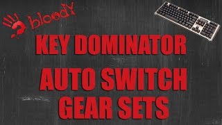 Automatically Change Gearsets with Macro using Key Dominator  Bloody Keyboards [upl. by Mendy335]