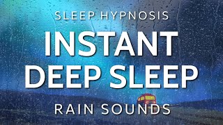 Sleep Hypnosis for Instant Deep Sleep  Rain Sounds Dreaming Very Strong [upl. by Sulokcin47]