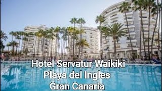 Hotel Servatur Waikiki Playa del Ingles Gran Canaria [upl. by Yarw]