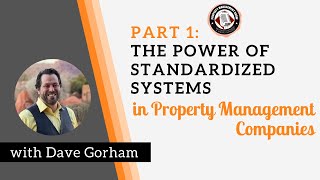 Part 1 The Power of Standardized Systems in Property Management Companies [upl. by Gerianna]