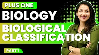 PLUS ONE BIOLOGY  BIOLOGICAL CLASSIFICATION PART 1  CHAPTER 2  EXAM WINNER 1  1 EXAM [upl. by Emlyn]