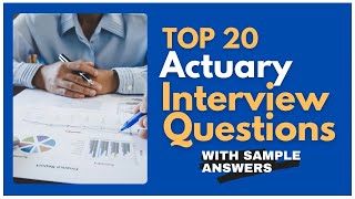 Actuary Interview Questions and Answers for 2024 [upl. by Berni]