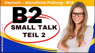 B2 Deutsch Test für den Beruf  Mündliche  Teil 2  Diskussion  beruflich  TELC Small Talk🇩🇪 [upl. by Holtz]