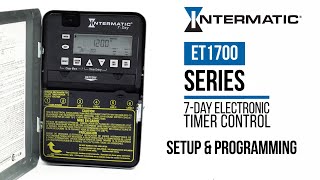 How to Set Up amp Program the Intermatic ET1700 Series 7Day Electronic Timer Control [upl. by Xela]