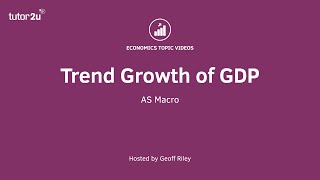 What is Trend GDP Growth I A Level and IB Economics [upl. by Eiramyma]