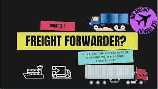 freight Forwarding  A Complete Explainer Video [upl. by Adaha]