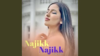 Najikk Najikk Female Version [upl. by Rafael]