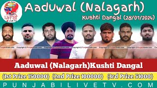 🔴 LIVE AADUWAL NALAGARH KUSHTI DANGAL 28 JAN 2024 [upl. by Kiernan]