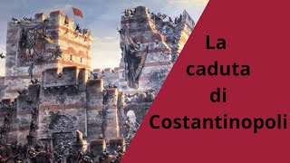 1453 la triste storia della caduta di Costantinopoli [upl. by Aikkin]