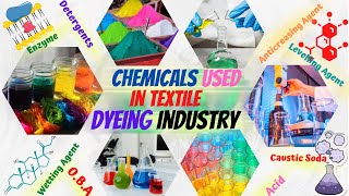 Chemicals Used in Textile and Dyeing Industries [upl. by Anyad]