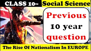 Class 10 Rise of Nationalism in Europe  Previous 10 Year PYQs   1 amp 2 marks question  MCQ [upl. by Springer]