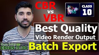 Best Quality Video Rander Output Batch Export  CBR vs VBR  Film Editing School [upl. by Nolaj530]