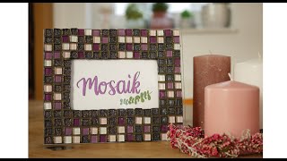 Bilderrahmen mit Mosaiksteinen gestalten  Mosaik verfugen  Geschenkidee  DIY [upl. by Boswell856]