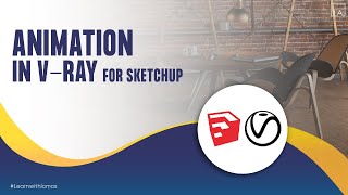 Animation in VRay for Sketchup [upl. by Ardeid]
